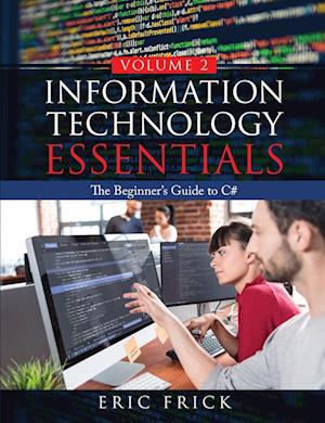 Information Technology Essentials Volume 2