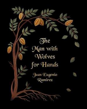 The Man with Wolves for Hands