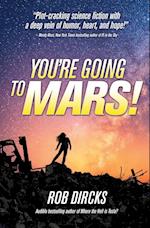 You're Going to Mars!