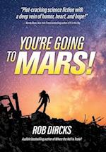 You're Going to Mars!