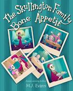 The Skullington Family Bone Appetit: A Funny Book for Preschool Kids Who are Picky Eaters 