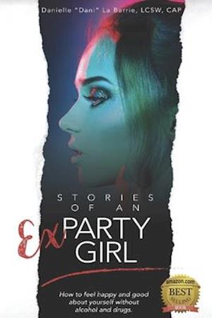 Stories of an Ex-Party Girl