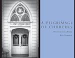 A PILGRIMAGE OF CHURCHES 