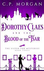 Dorothy Claes: and the Blood of the Tsar 