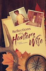 Reflections Of A Hunter's Wife