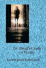 Dr. Bleak's Castle of Freaks
