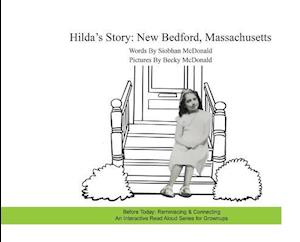 Hilda's Story: New Bedford, Massachusetts