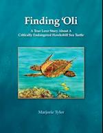 Finding 'Oli: A True Love Story About A Critically Endangered Hawksbill Sea Turtle 