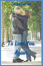 To Love You Again 