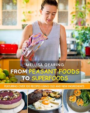 From Peasant Foods to Superfoods