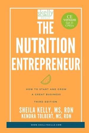 The Nutrition Entrepreneur (with 21 CPEUs)