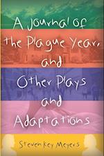 A Journal of the Plague Year, and Other Plays and Adaptations