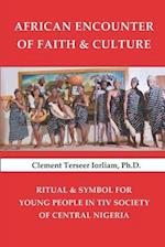 African Encounter of Faith & Culture