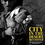 City in the Desert, Revisited