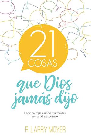 21 cosas que Dios jamás dijo