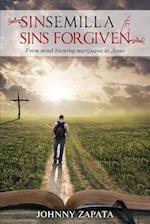 Sinsemilla to Sins Forgiven