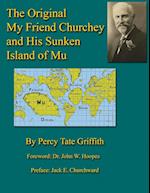 The Original My Friend Churchey and His Sunken Island of Mu 