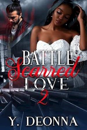 Battle Scarred Love 2: BWWM