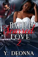 Battle Scarred Love 2: BWWM 