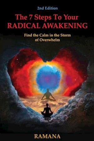 The 7 Steps to Your Radical Awakening