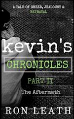 Kevin's Chronicles Part II
