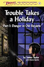 Trouble Takes a Holiday 
