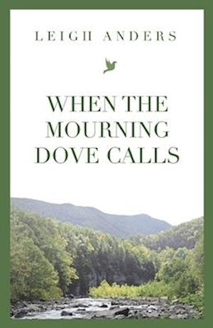 When the Mourning Dove Calls