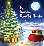 Is Santa Really Real? 