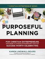 Purposeful Planning