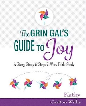 The Grin Gal's Guide to Joy