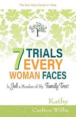7 Trials Every Woman Faces