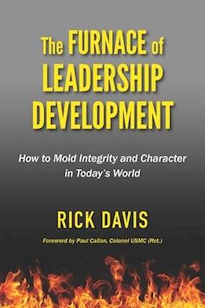 The Furnace of Leadership Development