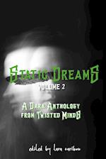 Static Dreams Volume 2 