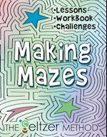 Making Mazes