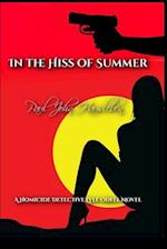 In the Hiss of Summer: Another Case of Detective Lyle Odell 