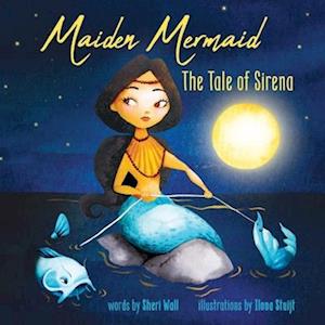 Maiden Mermaid - The Tale of Sirena