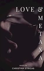 Love and Metaxa 