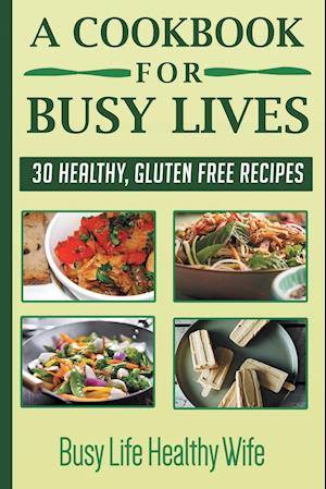 A Cookbook for Busy Lives