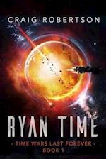 Ryan Time: Ryanverse Book 19 
