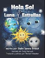 Hola Sol Luna Y Estrellas