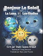 Bonjour Le Soleil La Lune et Les Étoiles