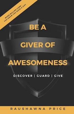 Be a Giver of Awesomeness