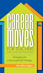 Career Moves for Teachers and Other Professionals