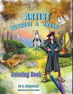 ARTIST Without a Brush Coloring Book