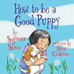 How to Be a Good Puppy