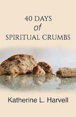 40 Days of Spiritual Crumbs