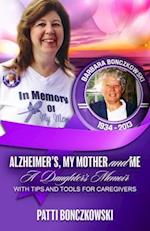 Alzheimer's, My Mother, And Me