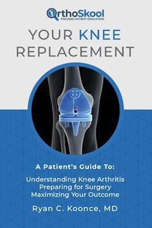 Your Knee Replacement