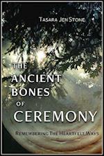 Ancient Bones of Ceremony