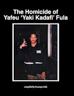 The Homicide of Yafeu 'Yaki Kadafi' Fula 